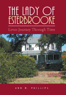 The Lady of Esterbrooke: Loves Journey Through Time