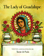 The Lady of Guadalupe - dePaola, Tomie