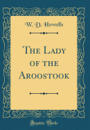 The Lady of the Aroostook (Classic Reprint)