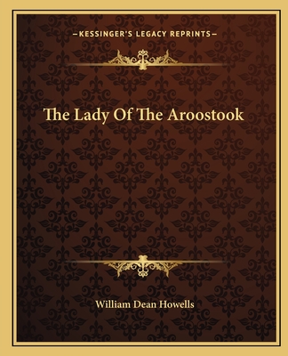 The Lady Of The Aroostook - Howells, William Dean