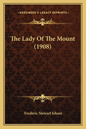 The Lady Of The Mount (1908)
