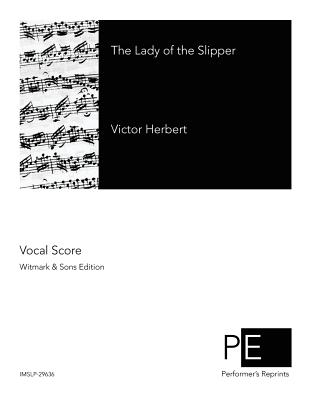 The Lady of the Slipper - Herbert, Victor