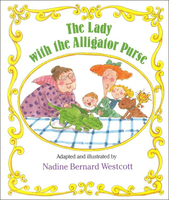 The Lady with the Alligator Purse - Westcott, Nadine Bernard Hoberman