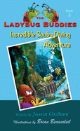 The Ladybug Buddies: Incredible Scuba Diving Adventure