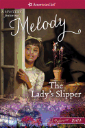 The Lady's Slipper: A Melody Mystery