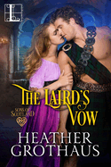 The Laird's Vow: A Sexy Scottish Historical Romance