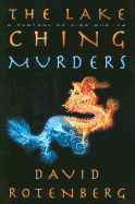 The Lake Ching Murders: A Mystery of Fire and Ice
