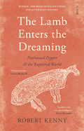 The Lamb Enters the Dreaming: Nathanael Pepper & the Ruptured World