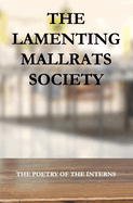 The Lamenting Mallrats Society