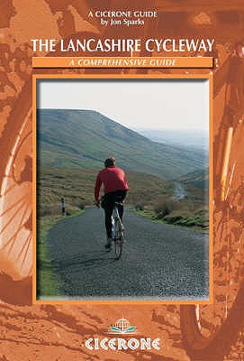 The Lancashire Cycleway: A comprehensive guide - Sparks, Jon