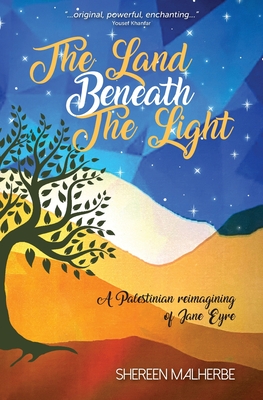 The Land Beneath the Light - Malherbe, Shereen