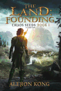 The Land: Founding: A Litrpg Saga