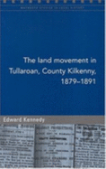 The Land Movement in Tullaroan, County Kilkenny, 1879-91