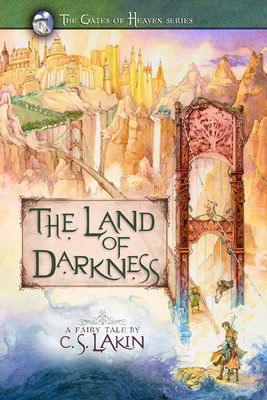 The Land of Darkness: Volume 3 - Lakin, C S