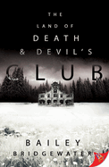 The Land of Death and Devil's Club