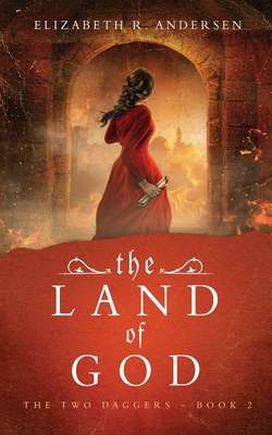 The Land of God - Andersen, Elizabeth R