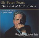 The Land of Lost Content: 20th-Century English Songs - Alan Bush (piano); Benjamin Britten (piano); Peter Pears (tenor); Viola Tunnard (piano)