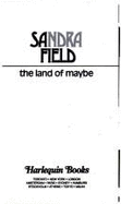 The Land of Maybe