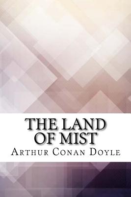 The Land of Mist - Doyle, Arthur Conan, Sir