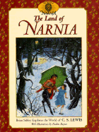 The Land of Narnia: Brian Sibley Explores the World of C. S. Lewis - Sibley, Brian