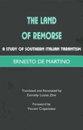 The Land of Remorse: A Study of Southern Italian Tarantism