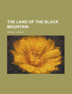 The Land of the Black Mountain