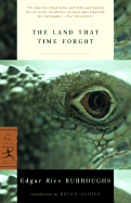 The Land That Time Forgot - Burroughs, Edgar Rice, and Aldiss, Brian W (Introduction by)