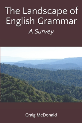 The Landscape of English Grammar: A Survey - McDonald, Craig