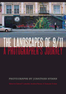 The Landscapes of 9/11: A Photographer's Journey