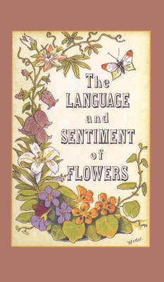 The Language and Sentiment of Flowers - McCabe, James