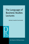 The Language of Business Studies Lectures: A corpus-assisted analysis