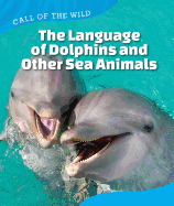 The Language of Dolphins and Other Sea Animals