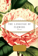 The Language of Flowers: Poems