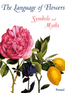 The Language of Flowers: Symbols and Myths
