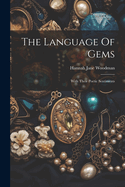 The Language Of Gems: With Their Poetic Sentiments