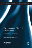 The Language of Global Development: A Misleading Geography