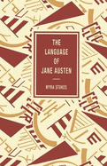 The Language of Jane Austen: A Study of Some Aspects of Her Vocabulary