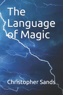 The Language of Magic