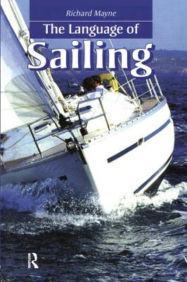 The Language of Sailing - Mayne, Richard