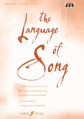 The Language of Song -- Advanced: Medium Voice, Book & CD - Pegler, Heidi (Editor), and Kemp, Nicky-Jane (Editor)