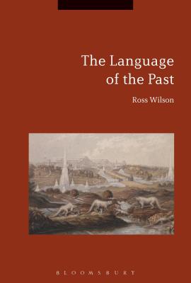The Language of the Past - Wilson, Ross