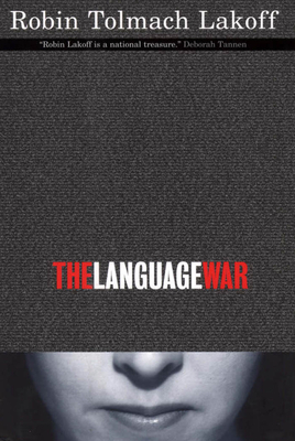 The Language War - Lakoff, Robin Tolmach