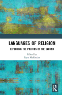 The Languages of Religion: Exploring the Politics of the Sacred