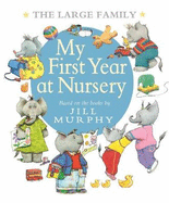 The Large Family: My First Year at Nursery