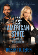 The Last American State: Volume III: The Founders