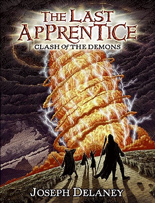 The Last Apprentice: Clash of the Demons (Book 6) - Delaney, Joseph