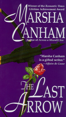 The Last Arrow - Canham, Marsha