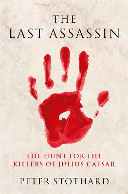 The Last Assassin - Stothard, Peter