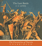The Last Battle CD: The Classic Fantasy Adventure Series (Official Edition)