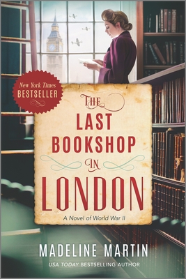 The Last Bookshop in London: A Novel of World War II - Martin, Madeline